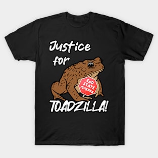 Toadzilla: End State Murder | Funny cane toad design T-Shirt